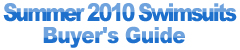 Summer 2010 Swimsuits Buyer's Guide